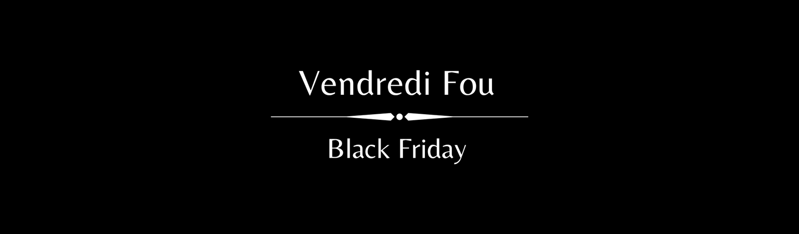 Vendredi Fou - Cyber Lundi