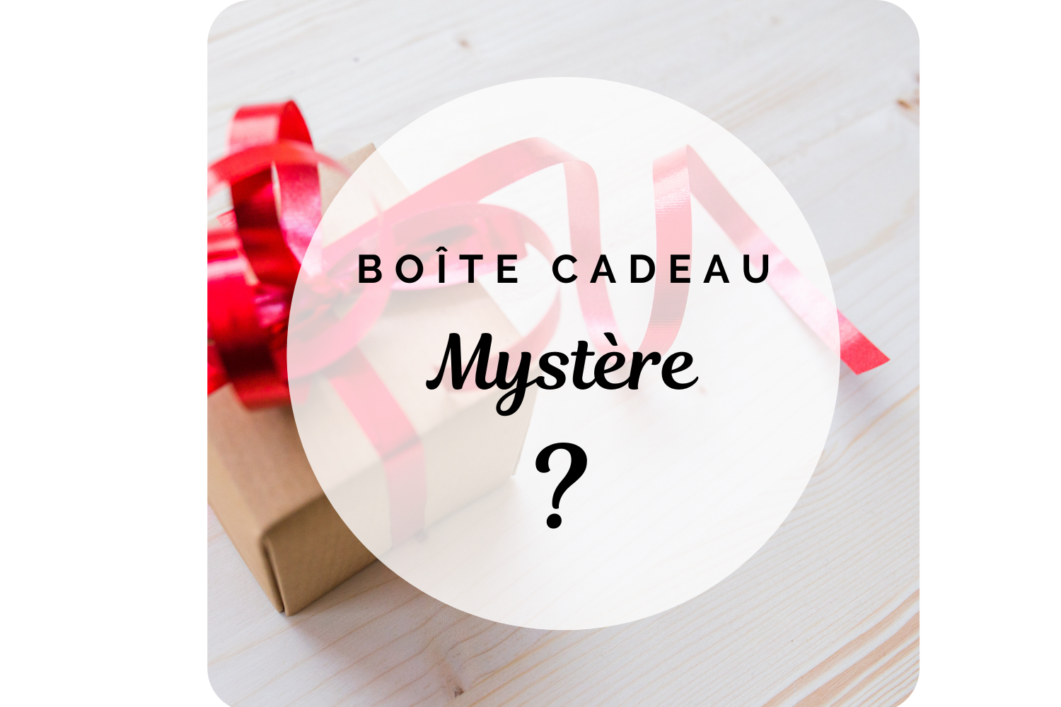 Boîte cadeau mystère réconfort à 40$ 